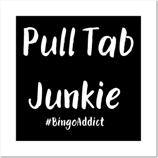 Pull Tab Junkie Posters and Art